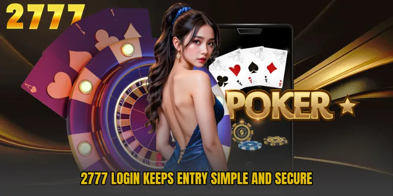 2777 Login keeps entry simple and secure
