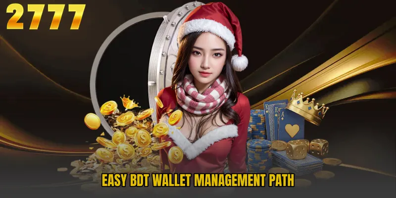Easy BDT wallet management path