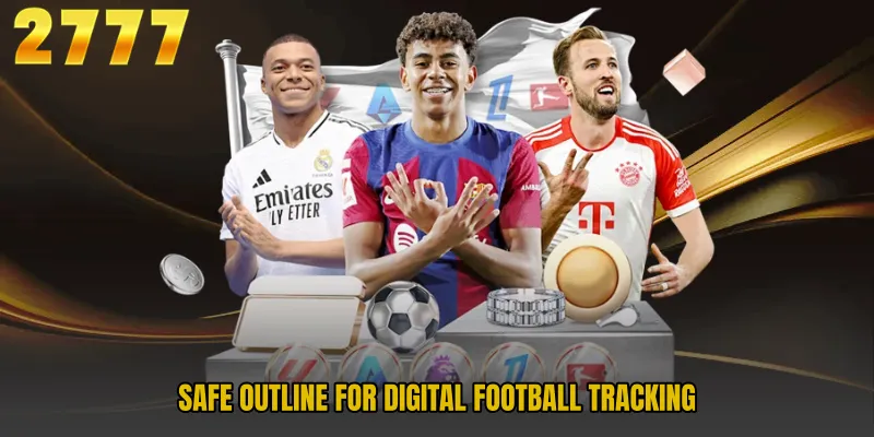 Safe outline for digital football tracking